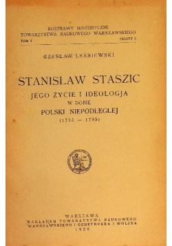 Stanisław Staszic jego życie i ideologja 1926 r.