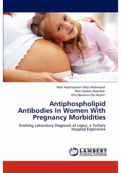 Antiphospholipid Antibodies In Women With Pregnancy Morbidities