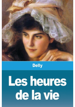 Les heures de la vie