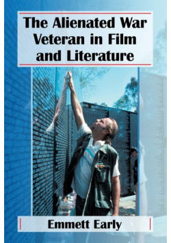 The Alienated War Veteran in Film and Literature
