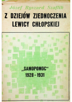 Z dziejów zjednoczenia Lewicy Chłopskiej Samopomoc 1928 1931