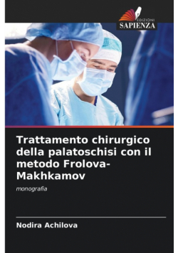 Trattamento chirurgico della palatoschisi con il metodo Frolova-Makhkamov