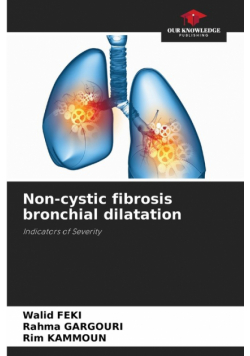 Non-cystic fibrosis bronchial dilatation