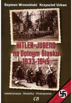 Hitlerjugend na Dolnym Śląsku 1933 1945