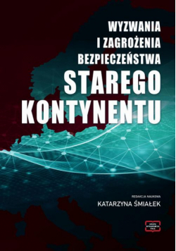 Wyzwania I Zagrożenia Bezpieczeństwa Starego Kontynentu