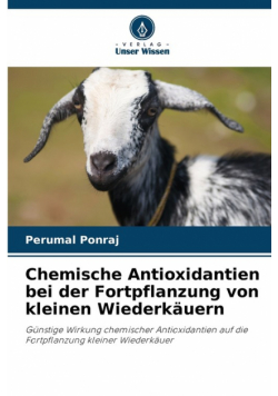 Chemische Antioxidantien bei der Fortpflanzung von kleinen Wiederkäuern