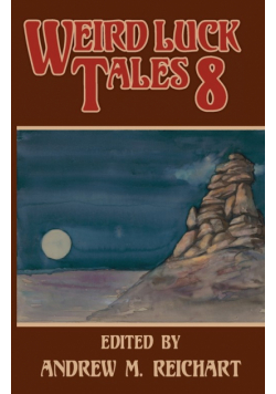 Weird Luck Tales 8