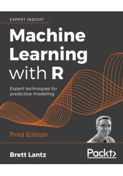 Machine Learning with R - Third Edition