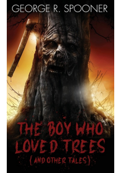 The Boy Who Loved Trees