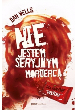 Nie jestem seryjnym mordercą