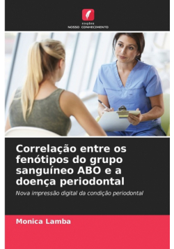 Correlação entre os fenótipos do grupo sanguíneo ABO e a doença periodontal