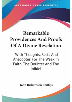 Remarkable Providences And Proofs Of A Divine Revelation