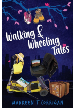 Walking and Wheeling Tales