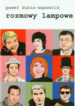 Dunin-Wąsowicz Paweł - Rozmowy lampowe