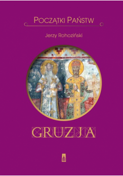 Początki państw. Gruzja