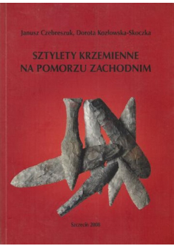 Czebreszuk sztylety krzemienne na pomorzu zachodnim