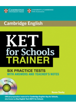 Karen Saxby - KET for Schools Trainer Practice Tests with answers + 2CD