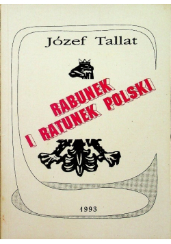 Rabunek i ratunek Polski