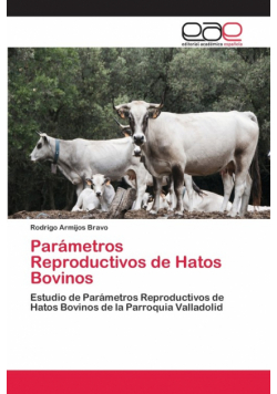 Parámetros Reproductivos de Hatos Bovinos