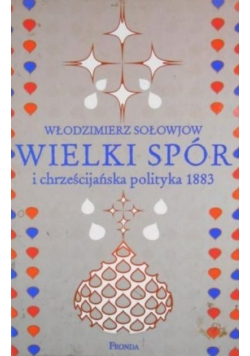 Wielki spór i chrześcijańska polityka 1883