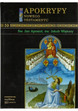Apokryfy Nowego Testamentu Tom 59 Św Jan Apostoł Św Jakub Większy