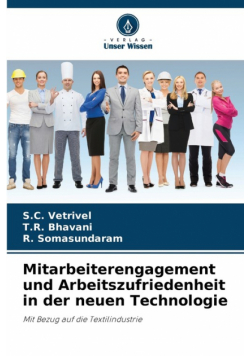 Mitarbeiterengagement und Arbeitszufriedenheit in der neuen Technologie