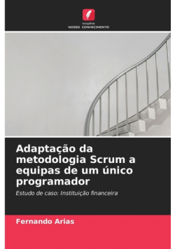 Adaptação da metodologia Scrum a equipas de um único programador