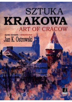 Sztuka Krakowa Art of Cracow