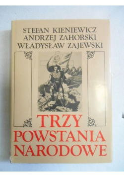 Trzy powstania narodowe