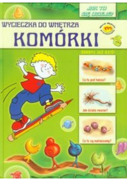 Wycieczka do wnętrza komórki