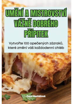 Umění A Mistrovství Vážně Dobrého Přípitek