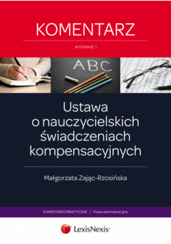 Ustawa o nauczycielskich świadczeniach kompensacyjnych Komentarz