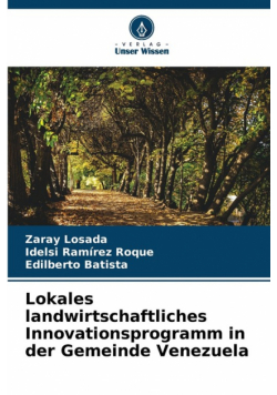 Lokales landwirtschaftliches Innovationsprogramm in der Gemeinde Venezuela