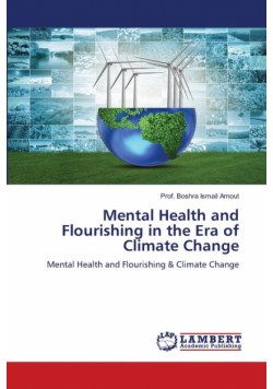 Mental Health and Flourishing in the Era of Climate Change