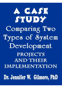 A Case Study Comparing Two Types of System Development Projects and
