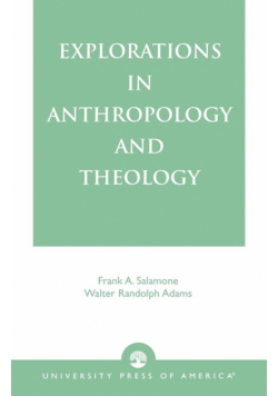 Explorations in Anthropology and Theology