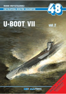 Encyklopedia okrętów wojennych Nr 48  U Boot VII Vol 2