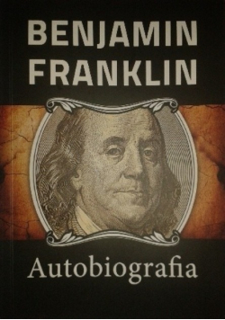 Benjamin Franklin Autobiografia