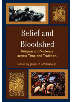 Belief and Bloodshed