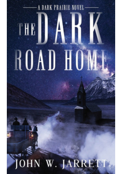 The Dark Road Home