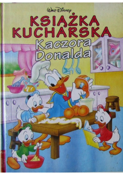 Książka kucharska Kaczora Donalda