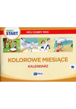 Pewny start Mój dobry rok Kolorowe miesiące Kalendarz