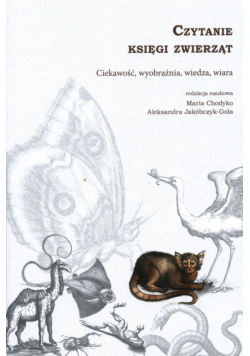 Czytanie księgi zwierząt Ciekawość, wyobraźnia, wiedza, wiara
