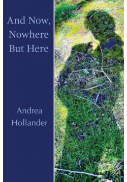 And Now, Nowhere But Here
