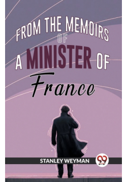 From The Memoirs Of A Minister Of France