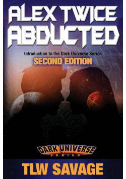 Alex Twice Abducted
