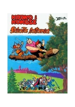 Kajko i Kokosz Szkoła latania, Nowa