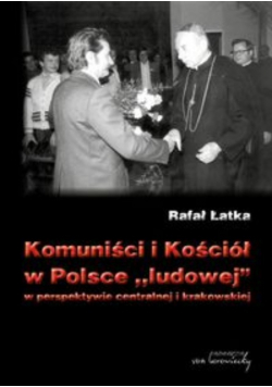 Komuniści i Kościół w Polsce ludowej