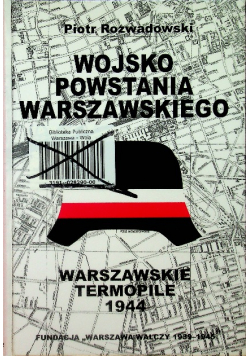 Wojsko powstania warszawskiego Warszawskie Termopile 1944