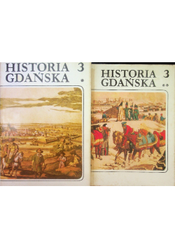 Historia Gdańska Tom 3 Część I i II